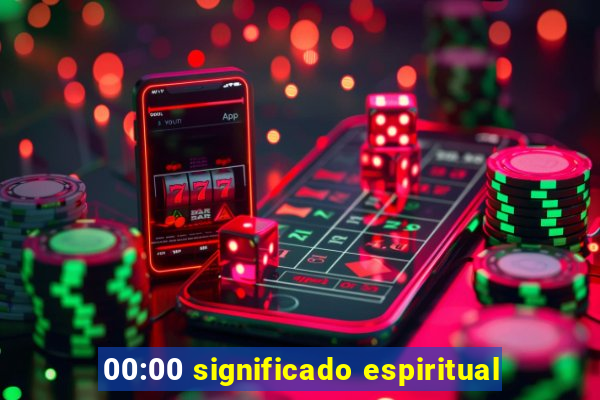 00:00 significado espiritual